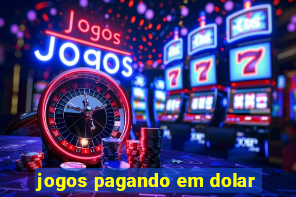 jogos pagando em dolar