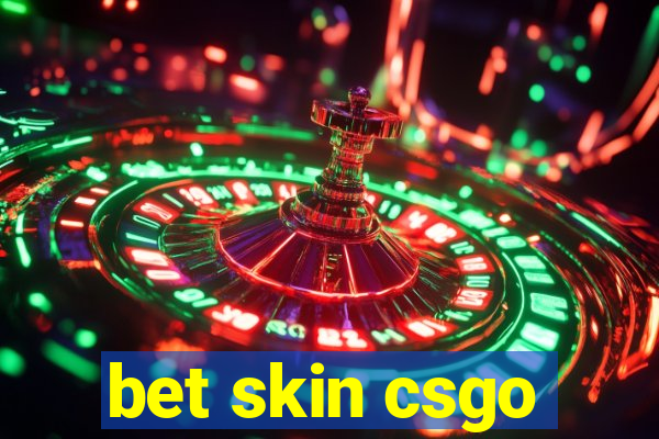 bet skin csgo