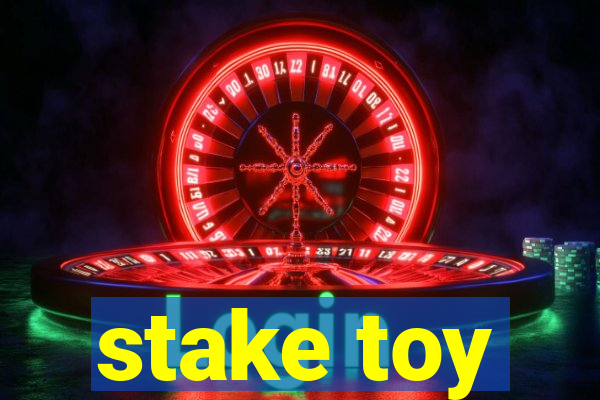 stake toy