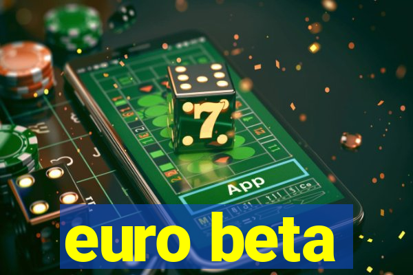 euro beta