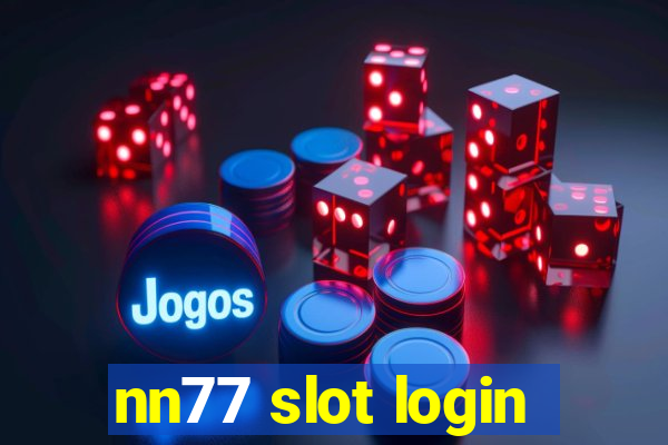 nn77 slot login