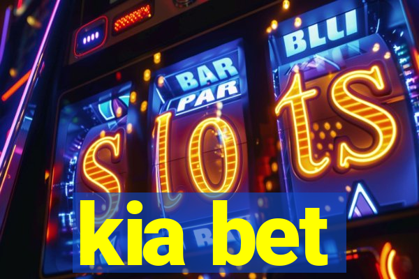 kia bet