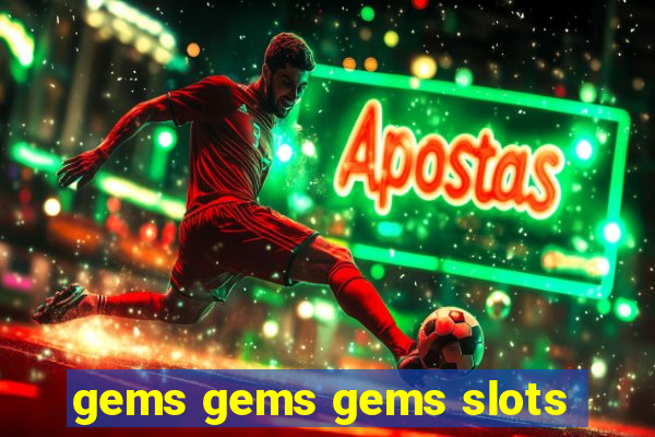 gems gems gems slots