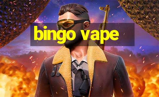 bingo vape