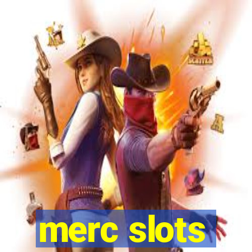 merc slots