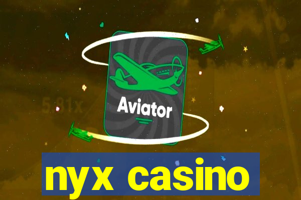 nyx casino