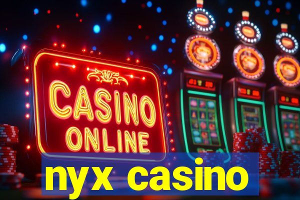 nyx casino