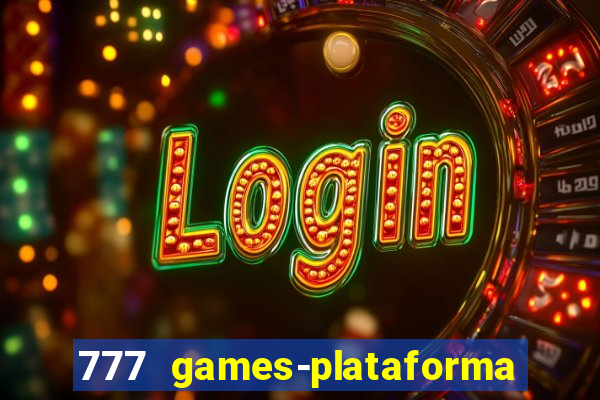 777 games-plataforma de casino en linea