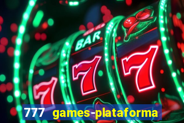 777 games-plataforma de casino en linea