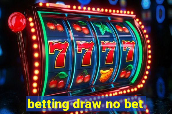 betting draw no bet