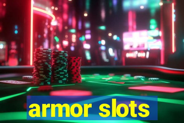 armor slots