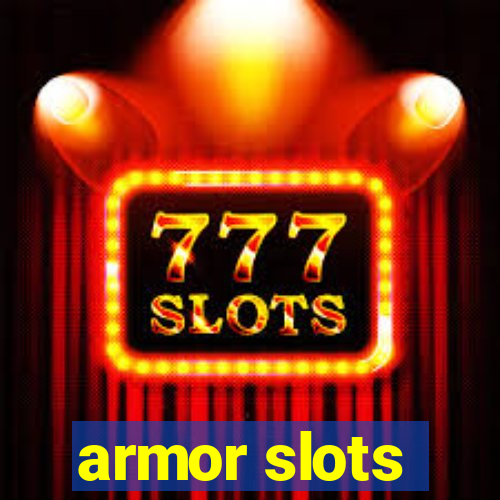 armor slots