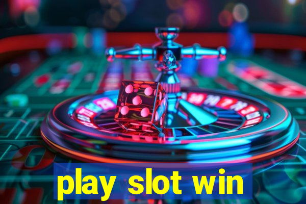 play slot win