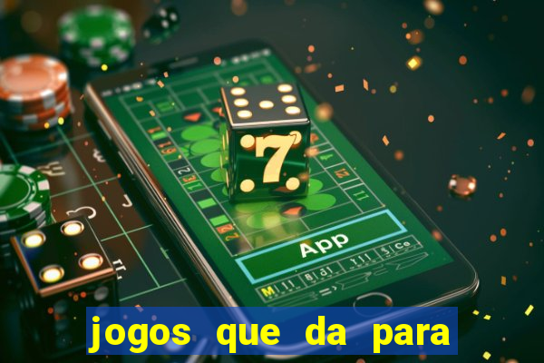 jogos que da para ganhar dinheiro de verdade