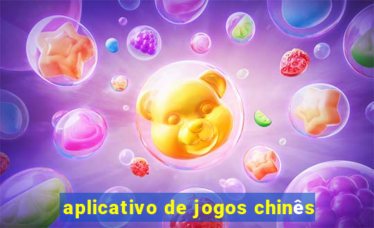 aplicativo de jogos chinês