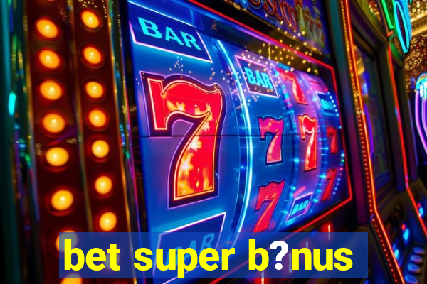 bet super b?nus