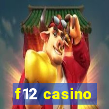 f12 casino