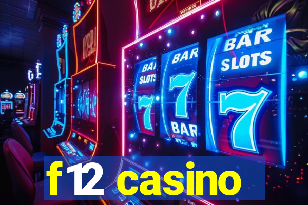 f12 casino