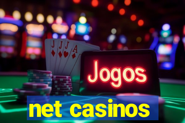 net casinos