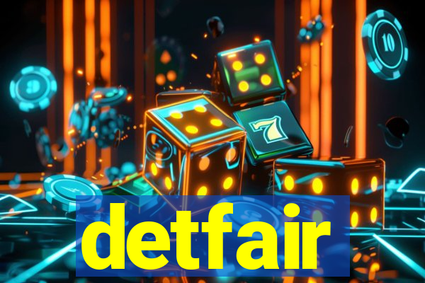 detfair