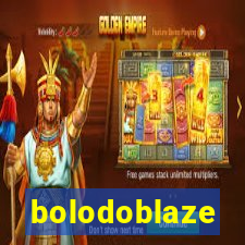 bolodoblaze