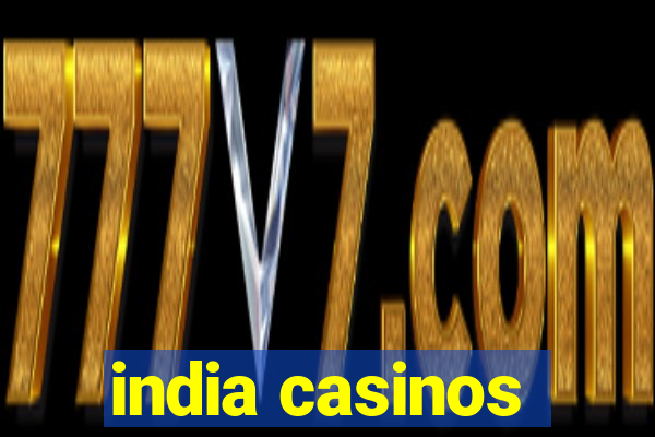 india casinos