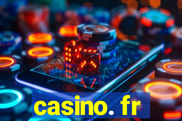 casino. fr