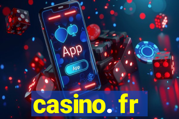 casino. fr