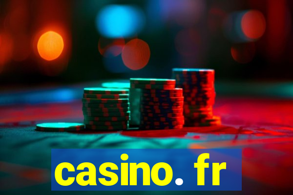 casino. fr