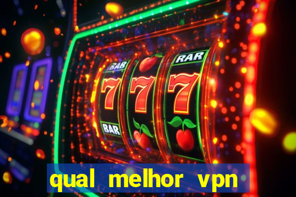 qual melhor vpn para jogos