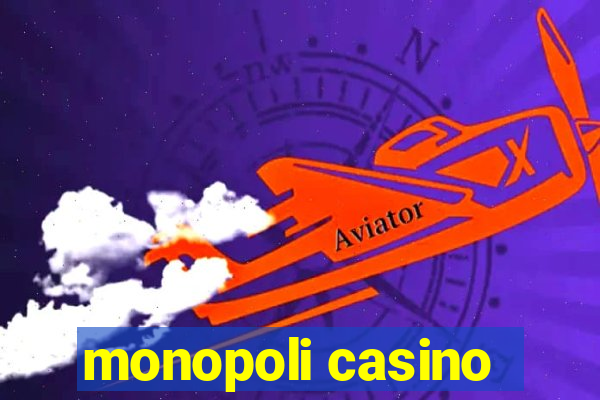 monopoli casino