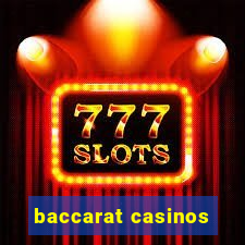 baccarat casinos