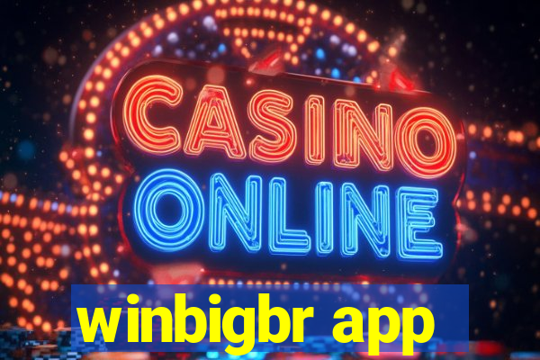 winbigbr app