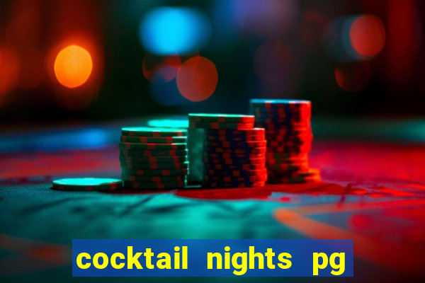 cocktail nights pg slot png