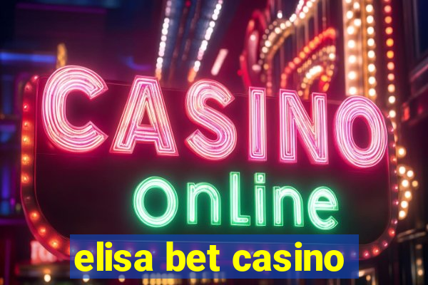 elisa bet casino