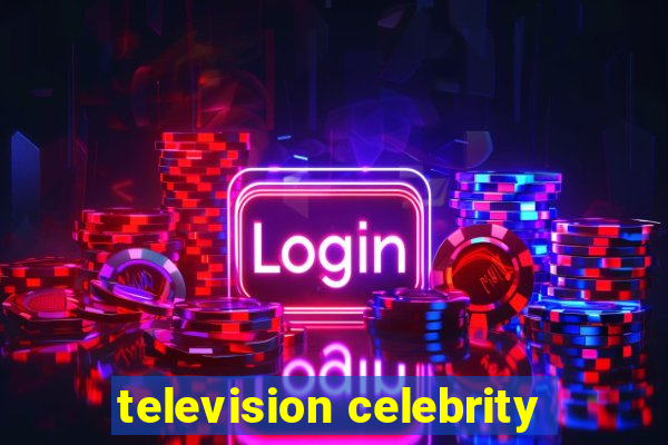 television celebrity