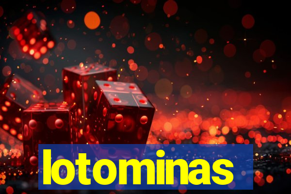 lotominas