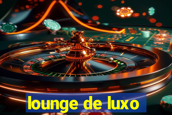 lounge de luxo