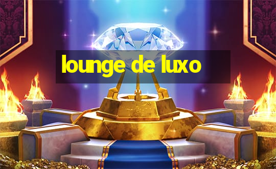 lounge de luxo