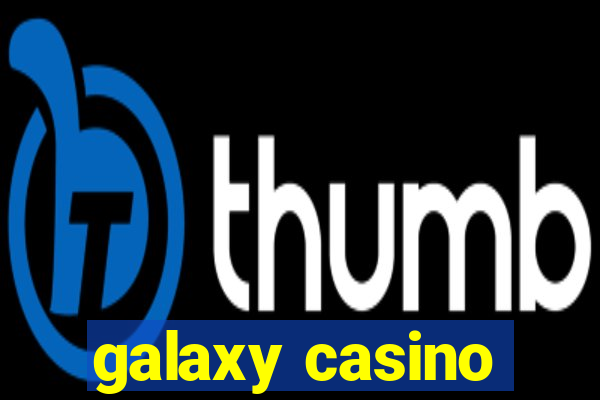 galaxy casino