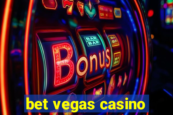 bet vegas casino