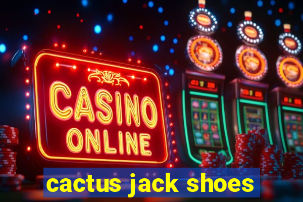 cactus jack shoes