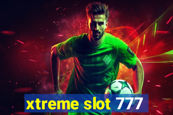 xtreme slot 777