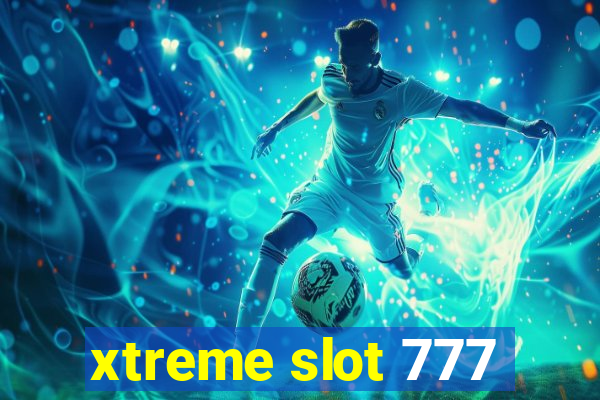 xtreme slot 777