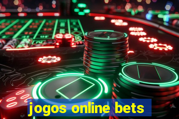 jogos online bets