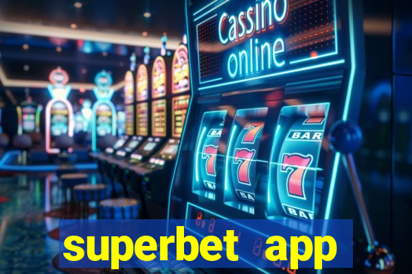 superbet app download apk