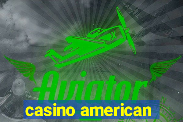 casino american