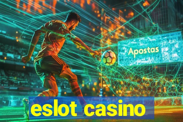 eslot casino