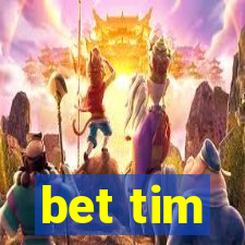 bet tim