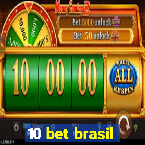 10 bet brasil